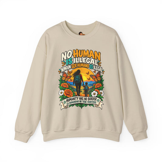 No Human Is Illegal Sweatshirt — Bilingual Immigrant Rights