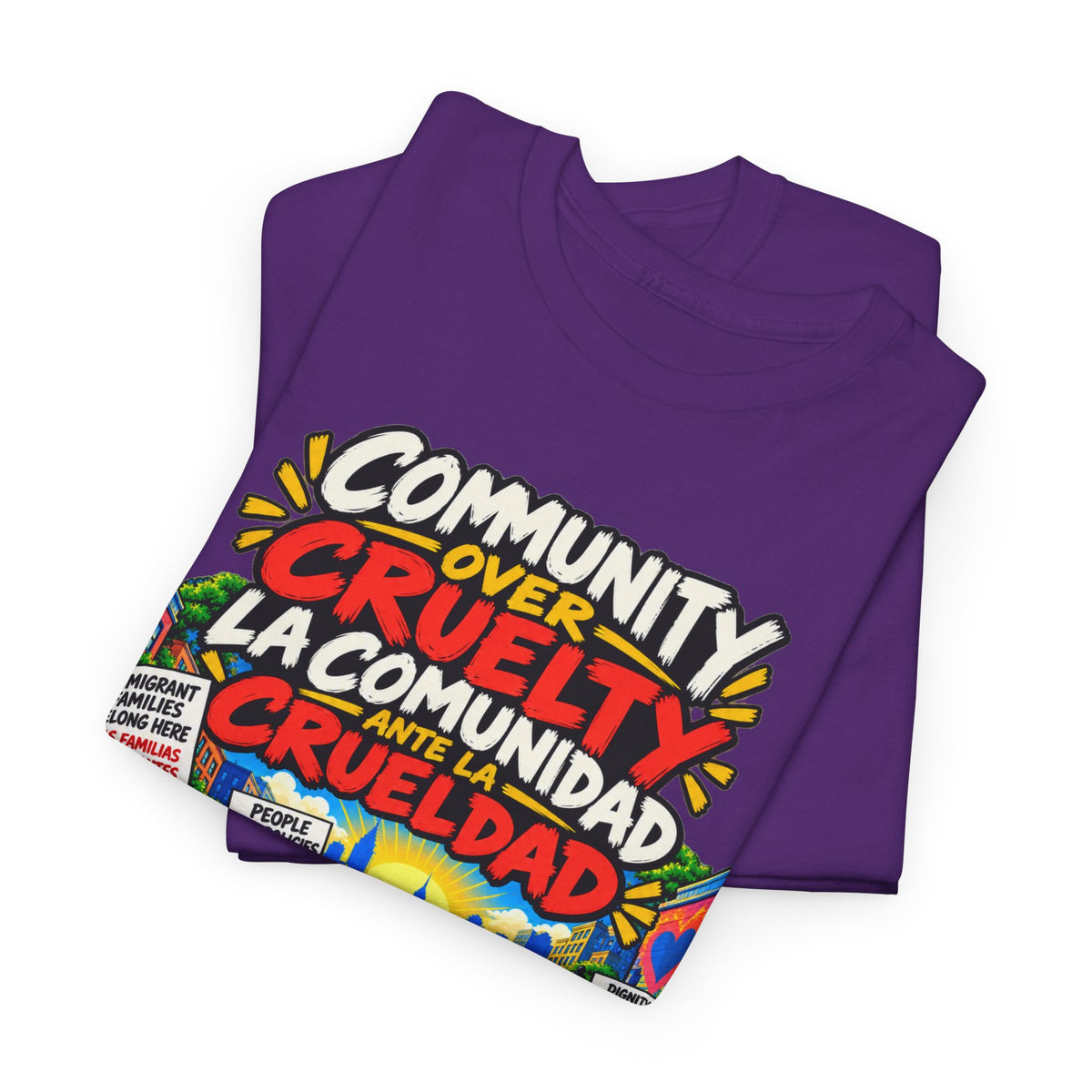 Community Over Cruelty T-Shirt — Immigrant Rights Graphic Tee