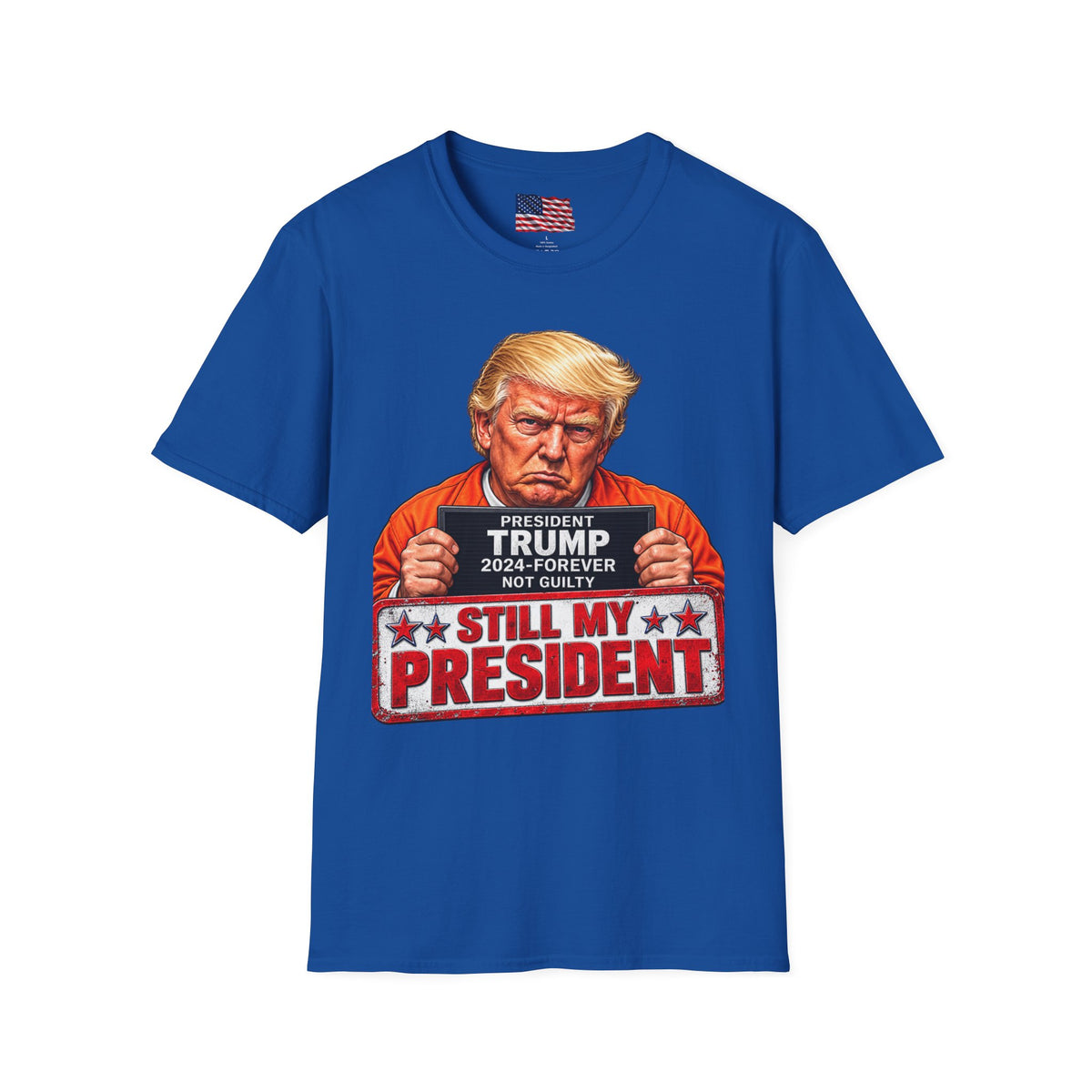 Trump 2024 Still My President T-Shirt — Mugshot Graphic Tee