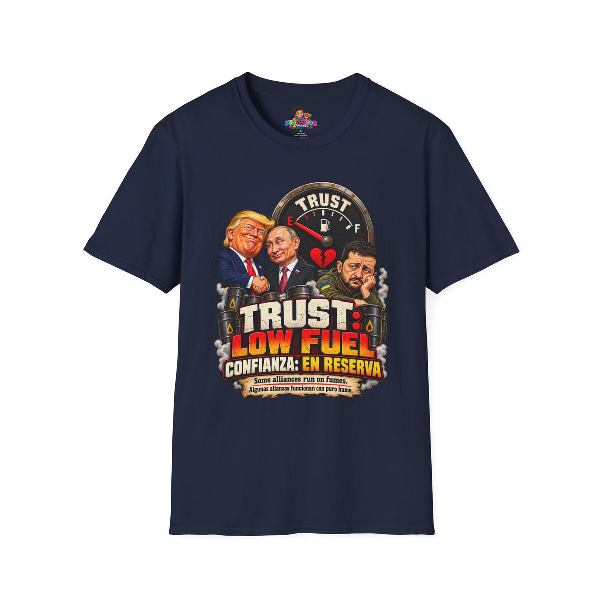 Trust Low Fuel T-Shirt — Political Satire Graphic Tee