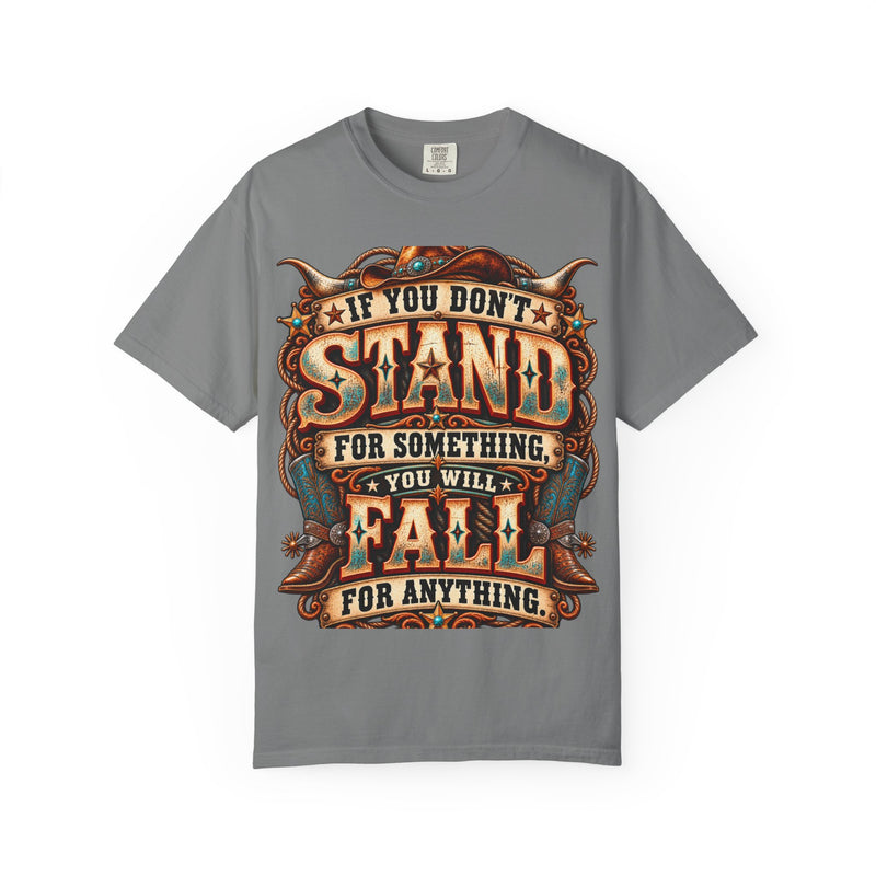 If You Don't Stand For Something T-Shirt Western Country Graphic Tee,