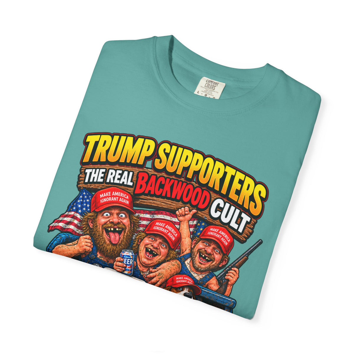 Backwood Cult Anti-Trump T-Shirt — Political Satire Graphic Tee