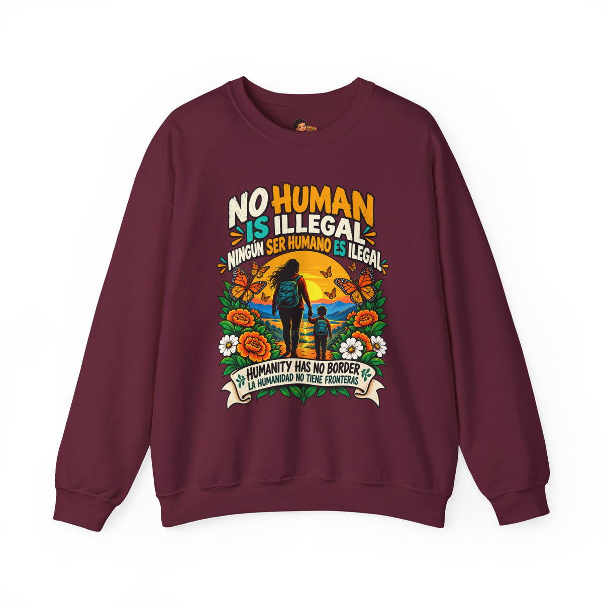 No Human Is Illegal Sweatshirt — Bilingual Immigrant Rights