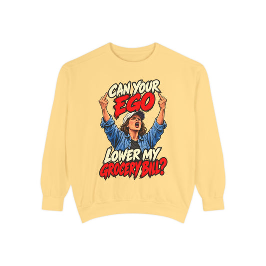 Can Your Ego Lower My Grocery Bill Sweatshirt, Funny Sarcastic Crewneck Shirt