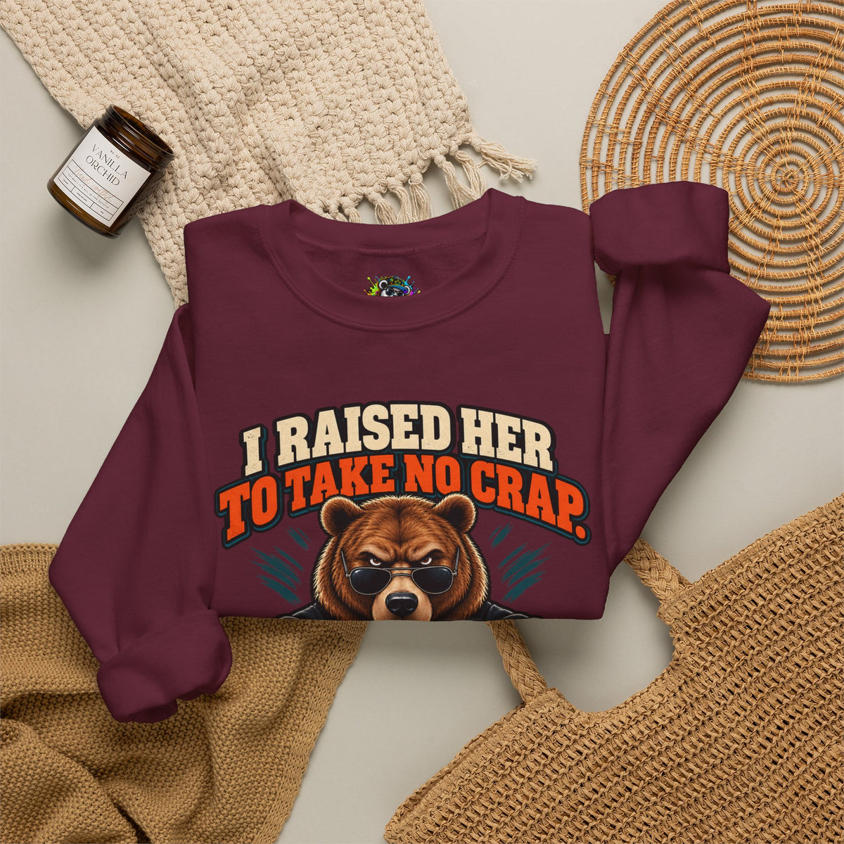 Funny Dad & Daughter Bear Sweatshirt - I Raised Her To Take No Crap