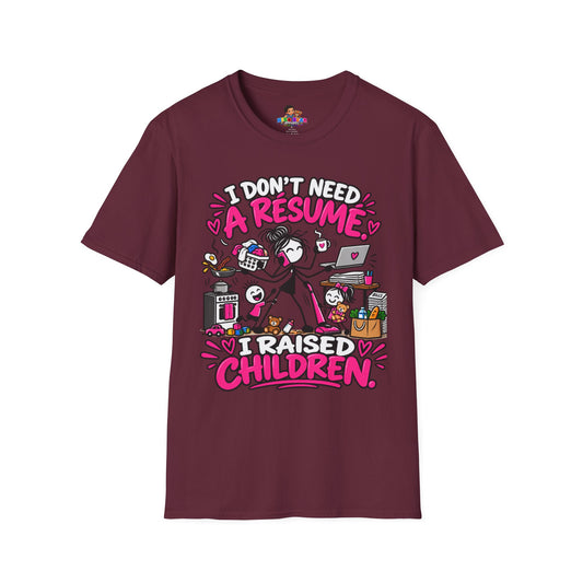 I Raised Children T-Shirt — Funny Mom Resume Graphic Tee