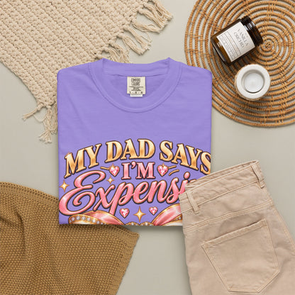 My Dad Says I'm Expensive I Say I'm Limited Edition Shirt, Coquette Bow Tee