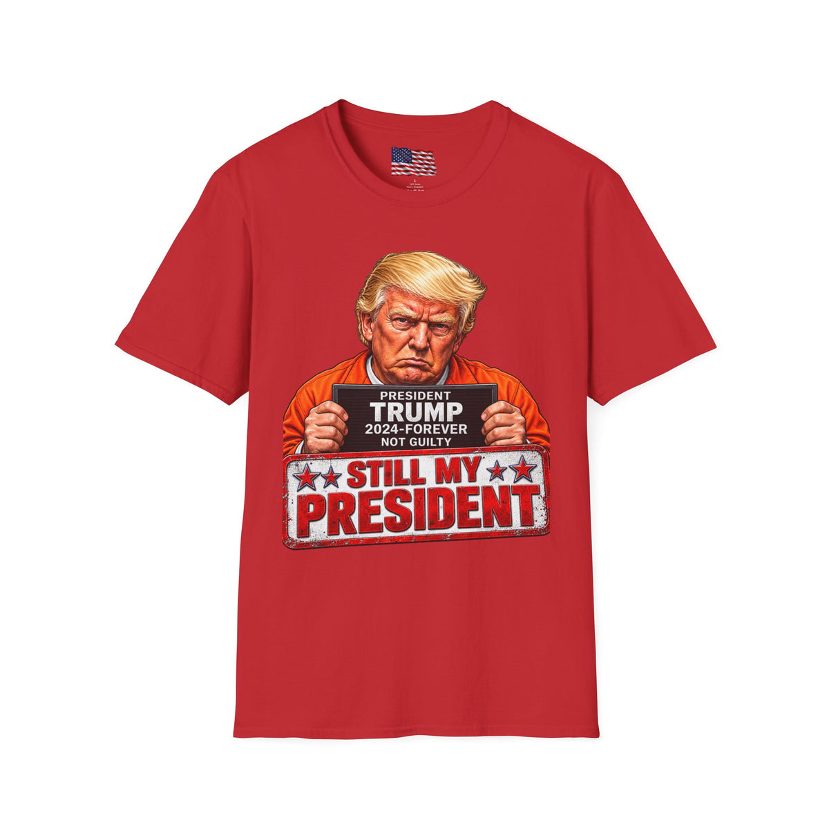 Trump 2024 Still My President T-Shirt — Mugshot Graphic Tee