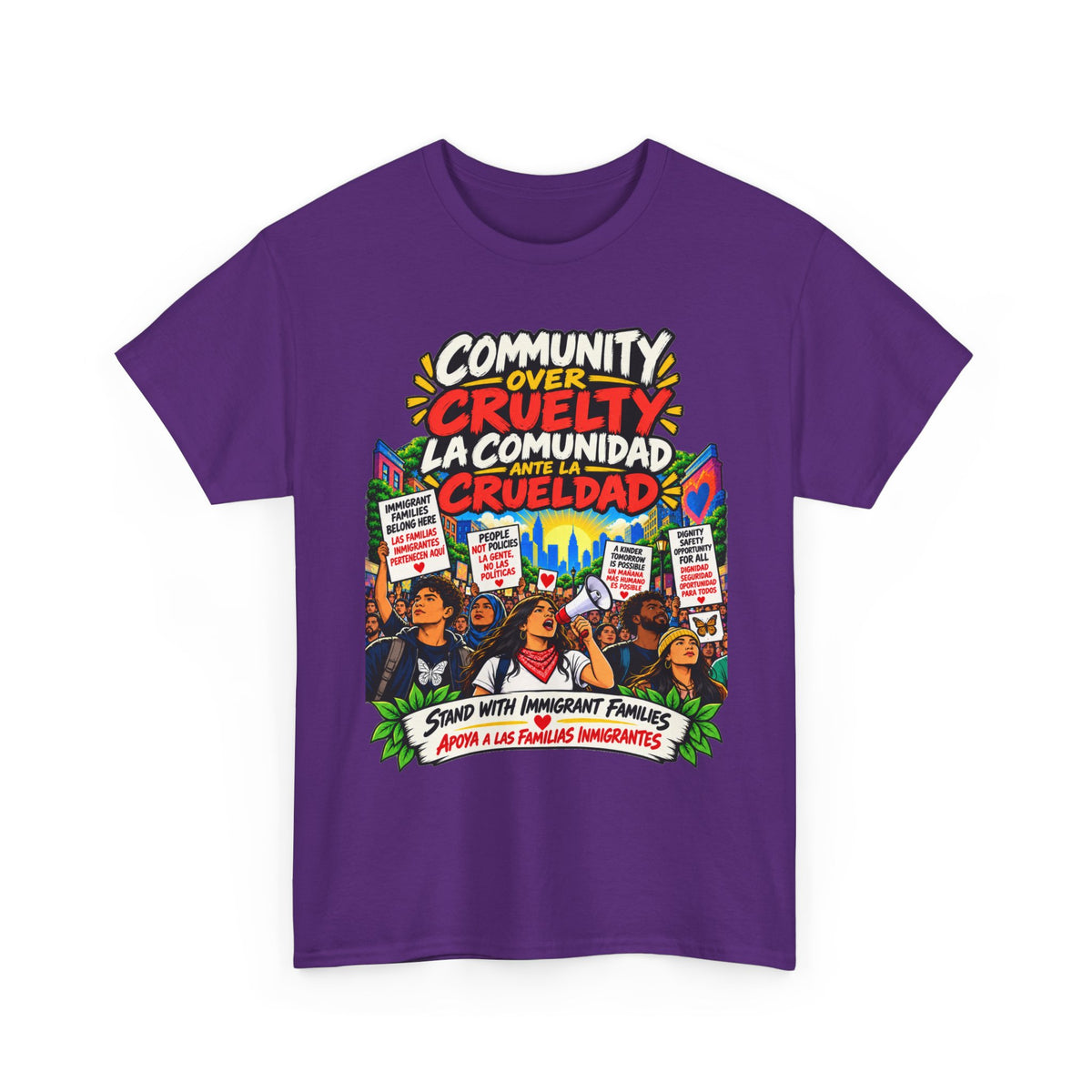 Community Over Cruelty T-Shirt — Immigrant Rights Graphic Tee