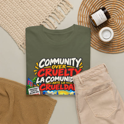 Community Over Cruelty T-Shirt — Immigrant Rights Graphic Tee