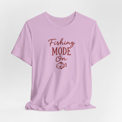 Fishing Mode On T-Shirt — Fishing Graphic Tee