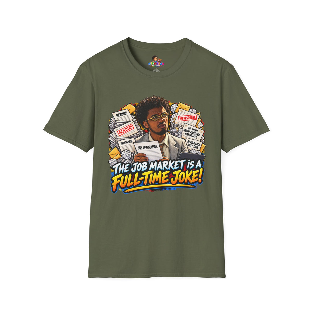Julian Cross The Job Market Is A Full-Time Joke T-Shirt - Unisex Softstyle Tee
