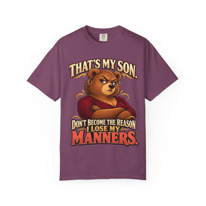 "That's My Son Don't Make Me Lose My Manners Mama Bear Shirt Funny Protective Mom Tee"