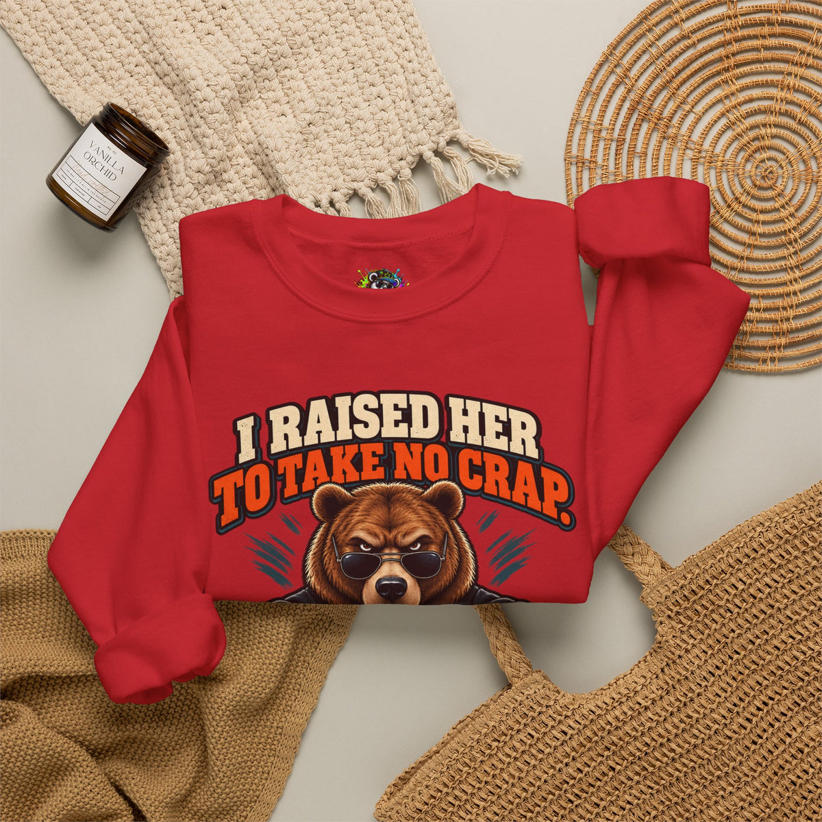 Funny Dad & Daughter Bear Sweatshirt - I Raised Her To Take No Crap