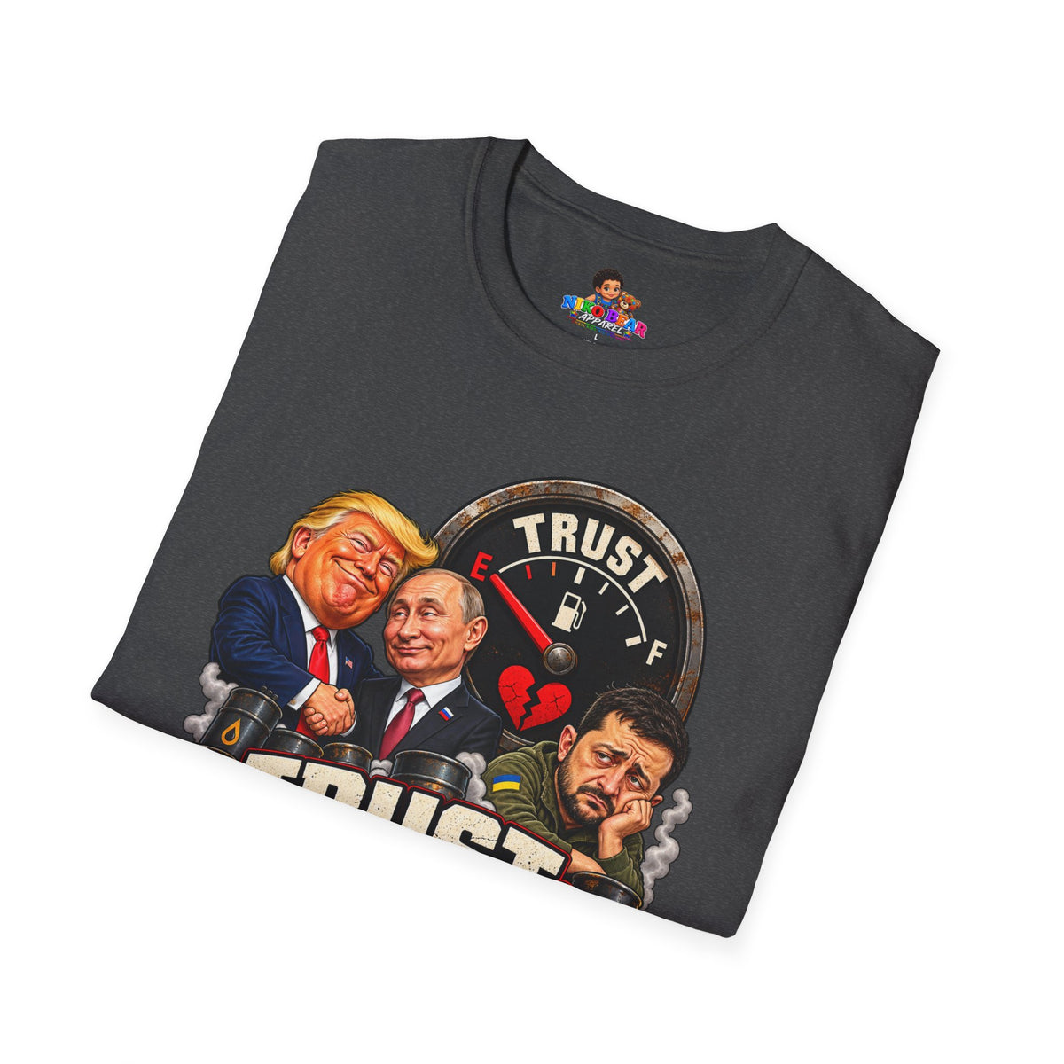 Trust Low Fuel T-Shirt — Political Satire Graphic Tee