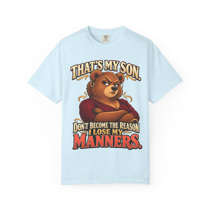 "That's My Son Don't Make Me Lose My Manners Mama Bear Shirt Funny Protective Mom Tee"