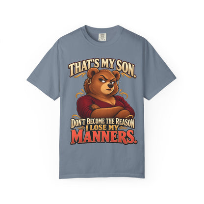 "That's My Son Don't Make Me Lose My Manners Mama Bear Shirt Funny Protective Mom Tee"