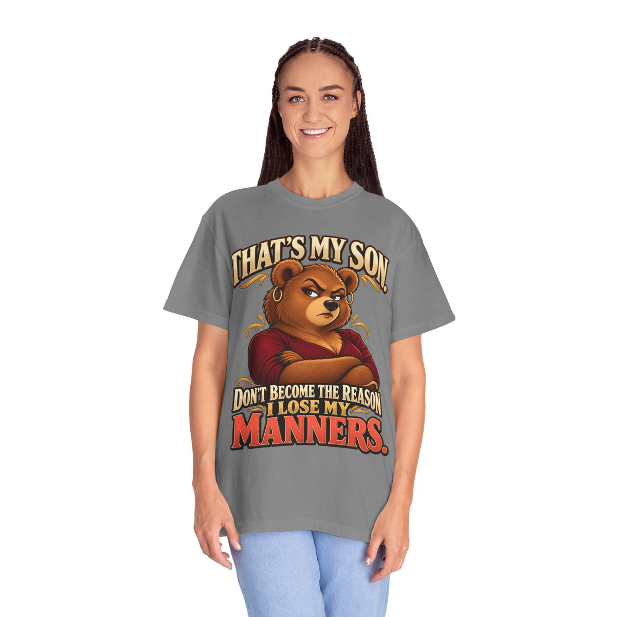 "That's My Son Don't Make Me Lose My Manners Mama Bear Shirt Funny Protective Mom Tee"