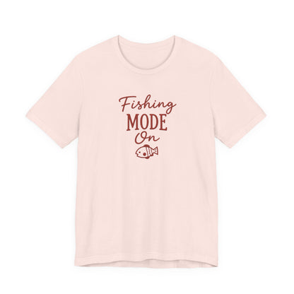 Fishing Mode On T-Shirt — Fishing Graphic Tee