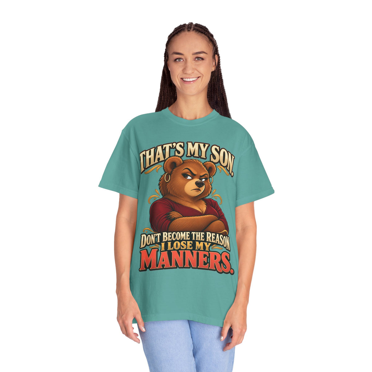"That's My Son Don't Make Me Lose My Manners Mama Bear Shirt Funny Protective Mom Tee"
