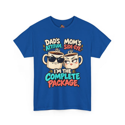 Funny Dad's Attitude Mom's Side Eye I'm The Complete Package Heavy Cotton Tee
