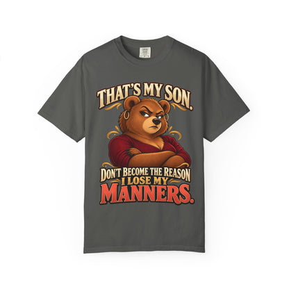 "That's My Son Don't Make Me Lose My Manners Mama Bear Shirt Funny Protective Mom Tee"