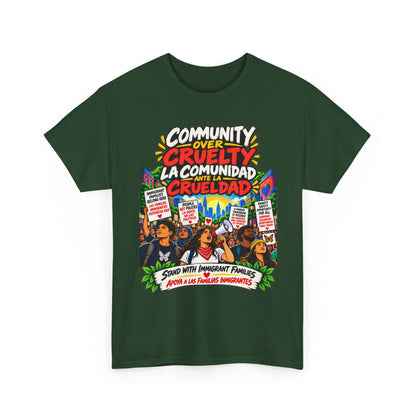 Community Over Cruelty T-Shirt — Immigrant Rights Graphic Tee