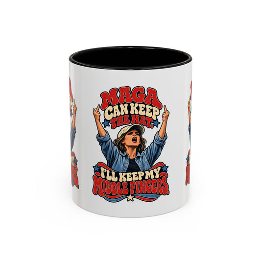 MAGA Can Keep the Hat I'll Keep My Middle Fingers Coffee Mug - Liberal Funny Mug