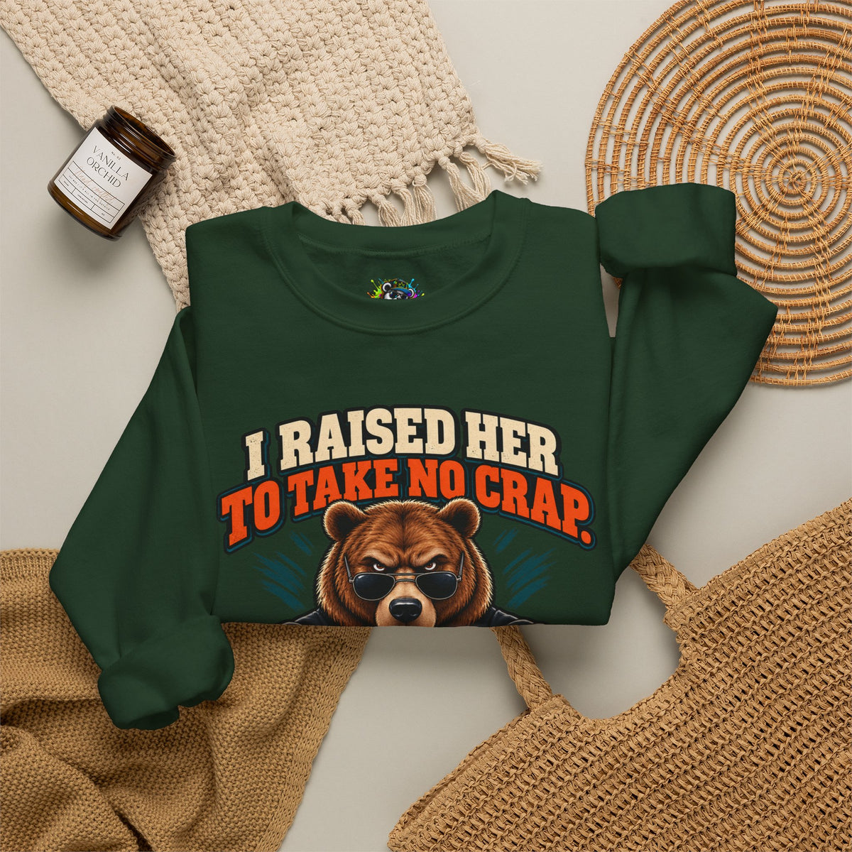 Funny Dad & Daughter Bear Sweatshirt - I Raised Her To Take No Crap
