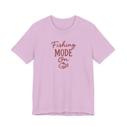 Fishing Mode On T-Shirt — Fishing Graphic Tee