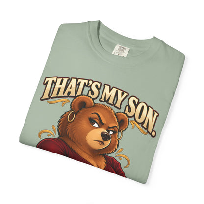 "That's My Son Don't Make Me Lose My Manners Mama Bear Shirt Funny Protective Mom Tee"