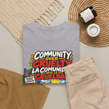 Community Over Cruelty T-Shirt — Immigrant Rights Graphic Tee