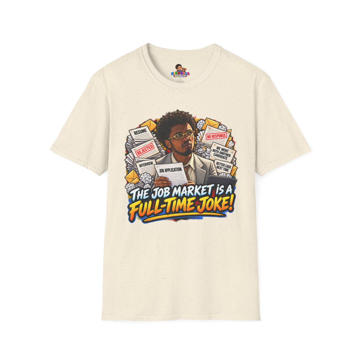 Julian Cross The Job Market Is A Full-Time Joke T-Shirt - Unisex Softstyle Tee