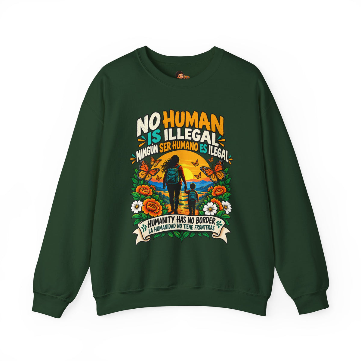 No Human Is Illegal Sweatshirt — Bilingual Immigrant Rights