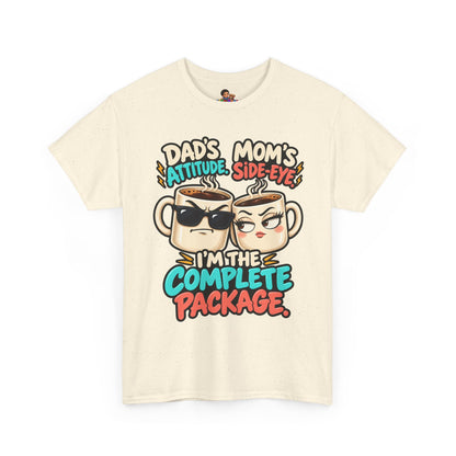 Funny Dad's Attitude Mom's Side Eye I'm The Complete Package Heavy Cotton Tee
