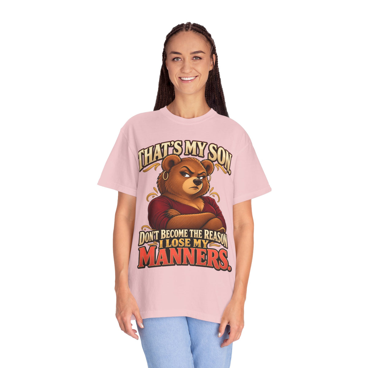 "That's My Son Don't Make Me Lose My Manners Mama Bear Shirt Funny Protective Mom Tee"