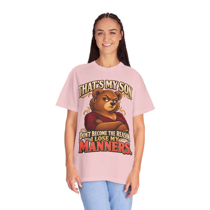 "That's My Son Don't Make Me Lose My Manners Mama Bear Shirt Funny Protective Mom Tee"