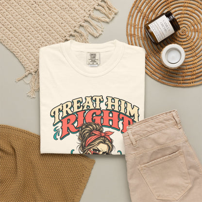 Funny Skeleton Graphic Tee - Treat Him Right I'm Much Funnier When I Like You Shirt