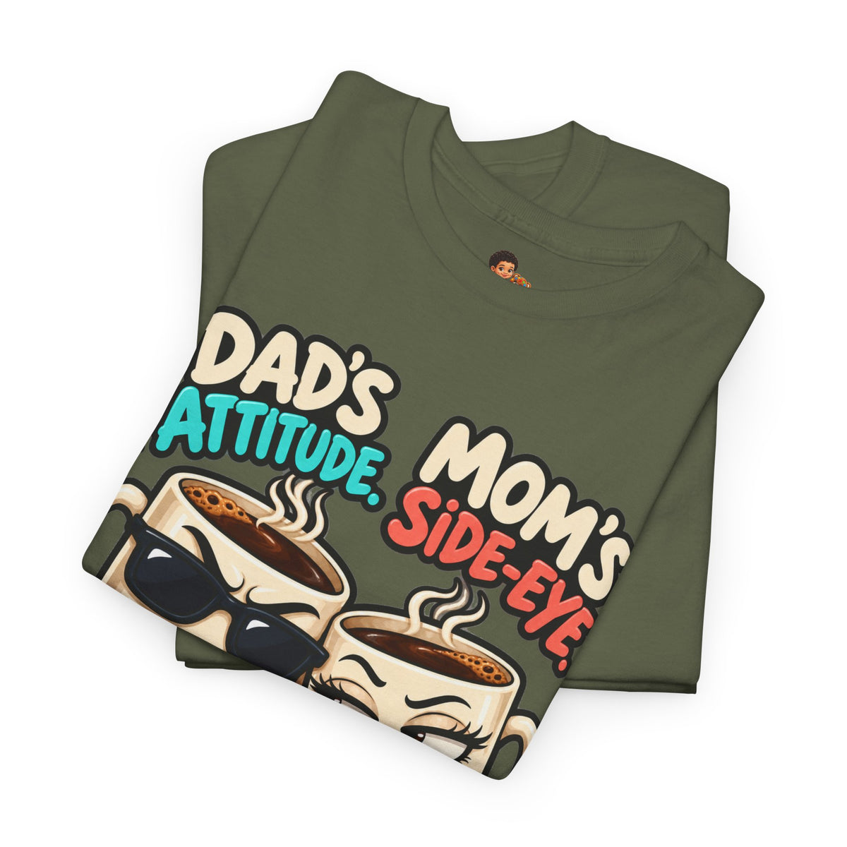 Funny Dad's Attitude Mom's Side Eye I'm The Complete Package Heavy Cotton Tee