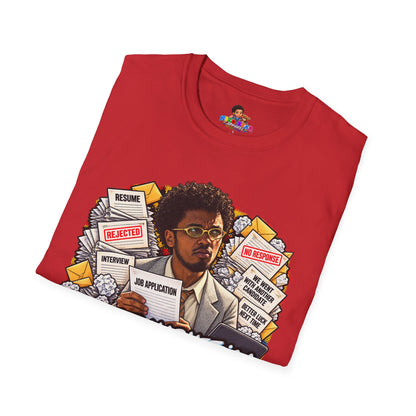 Julian Cross The Job Market Is A Full-Time Joke T-Shirt - Unisex Softstyle Tee