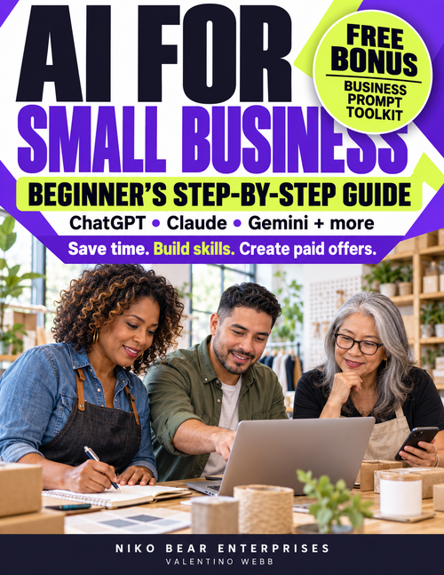 AI for Small Business: Beginner’s Guide to ChatGPT, Claude & More