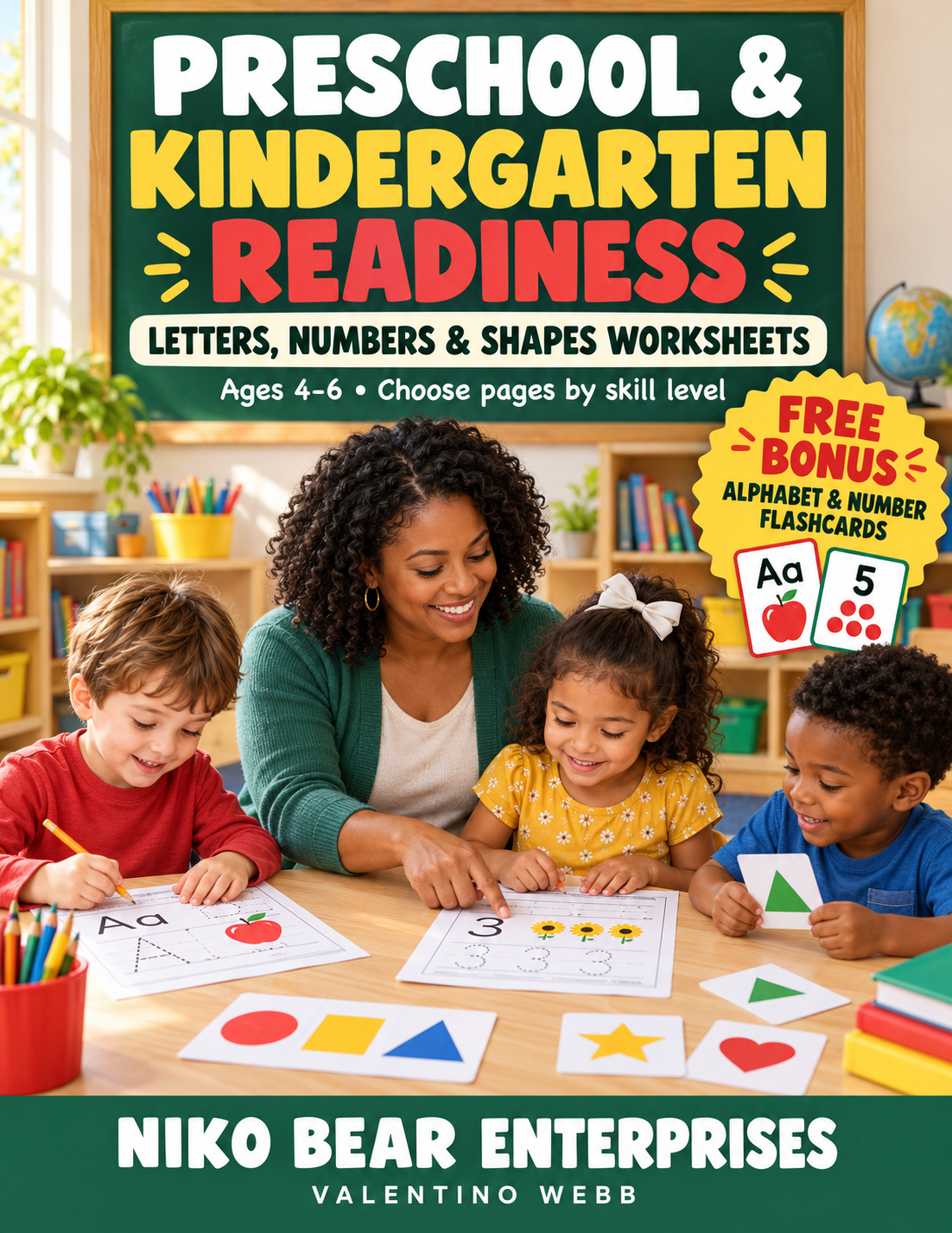Preschool and Kindergarten Readiness Worksheets: Letters, Numbers and Shapes, with free alphabet and number flashcards. Niko Bear Enterprises.